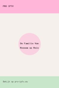 De Familie Van Rossem op Reis poster